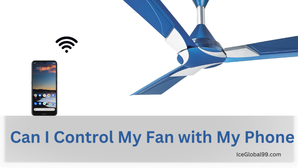 Can I Control My Fan with My Phone