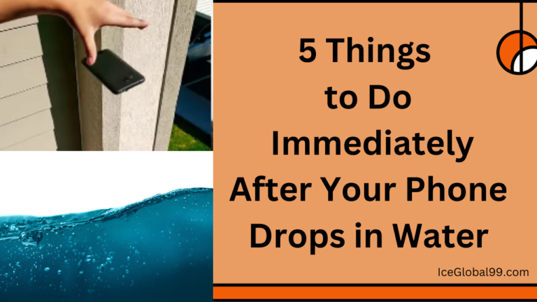 5 Things to Do Immediately After Your Phone Drops in Water